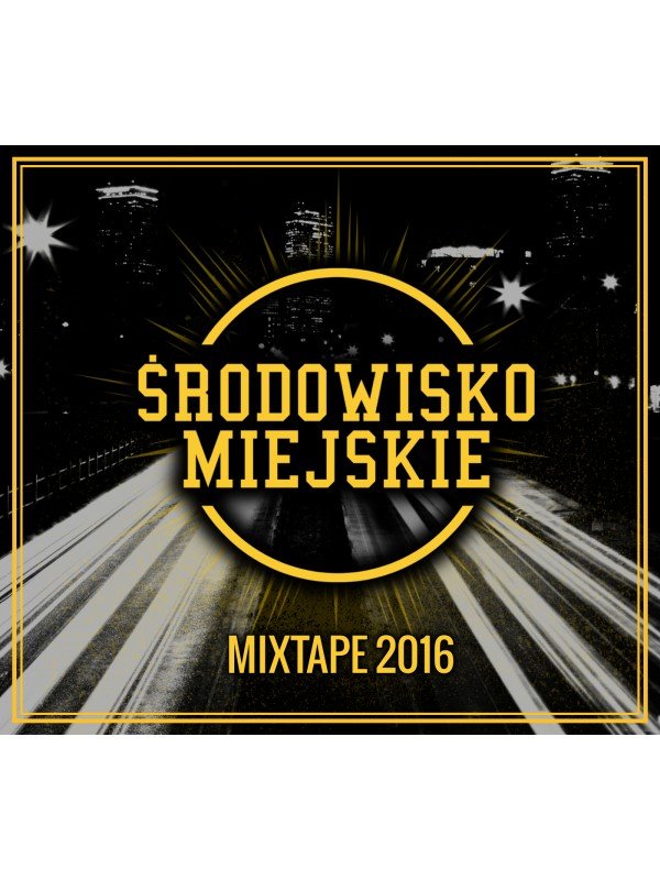 Środowisko Miejskie - Mixtape 2016